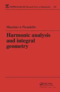 Harmonic Analysis and Integral Geometry (Chapman & Hall/crc Research Notes in Mathematics Series)
