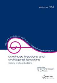 Continued Fractions and Orthogonal Functions : Theory and Applications (Lecture Notes in Pure and Applied Mathematics)