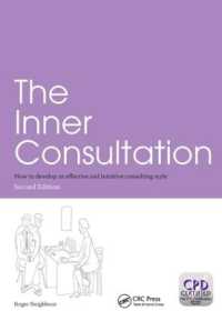 The Inner Consultation : How to Develop an Effective and Intuitive Consulting Style, Second Edition （2ND）