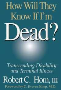 How Will They Know If I'm Dead? : Transcending Disability and Terminal Illness