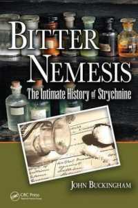 Bitter Nemesis : The Intimate History of Strychnine