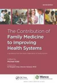 The Contribution of Family Medicine to Improving Health Systems : A Guidebook from the World Organization of Family Doctors (Wonca Family Medicine)