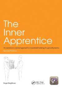 The Inner Apprentice : An Awareness-Centred Approach to Vocational Training for General Practice, Second Edition （2ND）