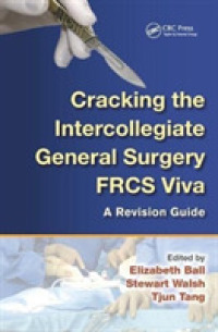 Cracking the Intercollegiate General Surgery FRCS Viva : A Revision Guide （1ST）