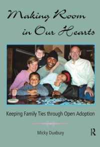 Making Room in Our Hearts : Keeping Family Ties through Open Adoption