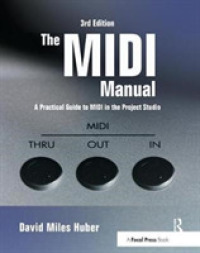 The MIDI Manual : A Practical Guide to MIDI in the Project Studio (Audio Engineering Society Presents) （3RD）