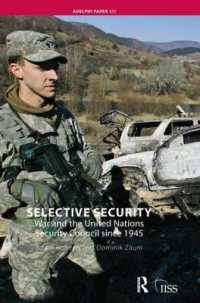 Selective Security : War and the United Nations Security Council since 1945 (Adelphi series)