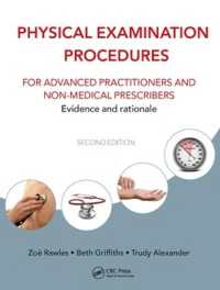 Physical Examination Procedures for Advanced Practitioners and Non-Medical Prescribers : Evidence and rationale, Second edition （2ND）