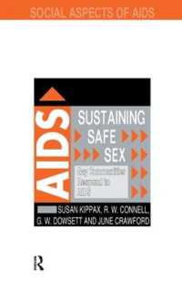 Sustaining Safe Sex : Gay Communities Respond to AIDS (Social Aspects of AIDS)