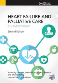 Heart Failure and Palliative Care : A Team Approach, Second Edition （2ND）
