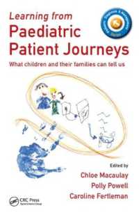 Learning from Paediatric Patient Journeys : What Children and Their Families Can Tell Us (Pediatric Diagnosis and Management)