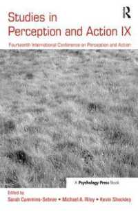 Studies in Perception and Action IX : Fourteenth International Conference on Perception and Action (Studies in Perception and Action)