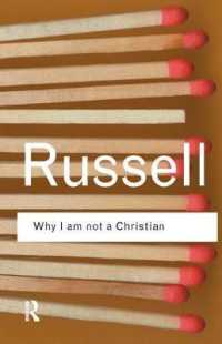 Ｂ．ラッセル『なぜ私はキリスト教徒ではないか』<br>Why I am not a Christian : and Other Essays on Religion and Related Subjects (Routledge Classics) （2ND）