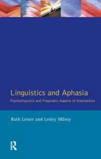 Linguistics and Aphasia : Psycholinguistic and Pragmatic Aspects of Intervention (Language in Social Life)