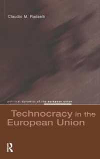 Technocracy in the European Union (Political Dynamics of the European Union)