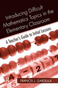 Introducing Difficult Mathematics Topics in the Elementary Classroom : A Teacher's Guide to Initial Lessons