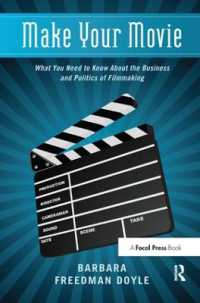 Make Your Movie : What You Need to Know about the Business and Politics of Filmmaking