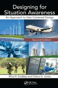 Designing for Situation Awareness : An Approach to User-Centered Design, Second Edition （2ND）