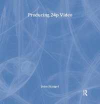 Producing 24p Video : Covers the Canon XL2 and the Panasonic DVX-100a DV Expert Series