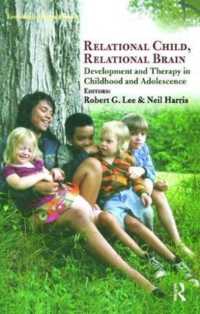 Relational Child, Relational Brain : Development and Therapy in Childhood and Adolescence -- Hardback
