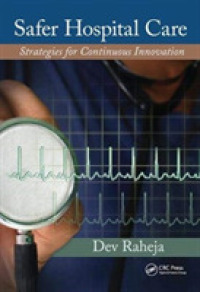 Safer Hospital Care : Strategies for Continuous Innovation （Reprint）