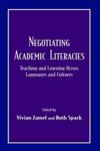 Negotiating Academic Literacies : Teaching and Learning Across Languages and Cultures