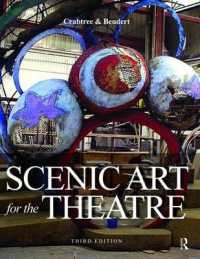 Scenic Art for the Theatre : History, Tools and Techniques （3RD）