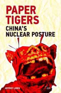Paper Tigers : China's Nuclear Posture (Adelphi series)