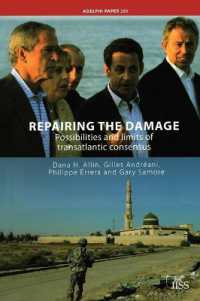 Repairing the Damage : Possibilities and Limits of Transatlantic Consensus (Adelphi series)