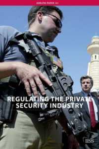 Regulating the Private Security Industry (Adelphi series)