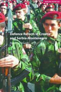 Defence Reform in Croatia and Serbia--Montenegro (Adelphi series)