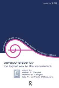 Paraconsistency : The Logical Way to the Inconsistent (Lecture Notes in Pure and Applied Mathematics)