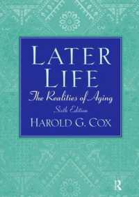 Later Life : The Realities of Aging （6TH）