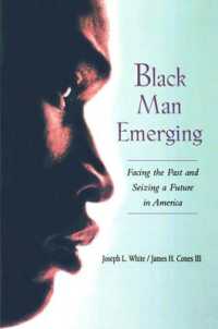 Black Man Emerging : Facing the Past and Seizing a Future in America