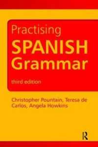 Practising Spanish Grammar (Practising Grammar Workbooks) （3RD）