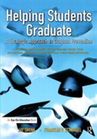 Helping Students Graduate : A Strategic Approach to Dropout Prevention