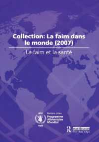 La Faim et la Sante : Collection: La Faim dans le Monde (2007)