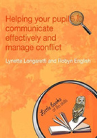 Helping Your Pupils to Communicate Effectively and Manage Conflict -- Hardback