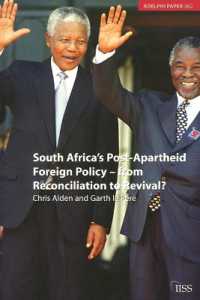 South Africa's Post Apartheid Foreign Policy : From Reconciliation to Revival? (Adelphi series)