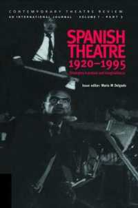 Spanish Theatre 1920-1995 : Strategies in Protest and Imagination (1)
