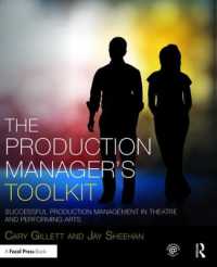 The Production Manager's Toolkit : Successful Production Management in Theatre and Performing Arts (The Focal Press Toolkit Series)