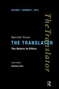 The Return to Ethics : Special Issue of the Translator (Volume 7/2, 2001)