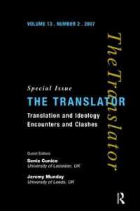 Translation and Ideology : Encounters and Clashes