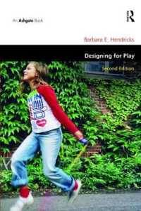 Designing for Play (Design and the Built Environment) （2ND）