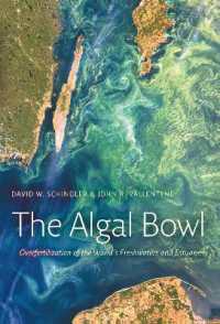 The Algal Bowl : Overfertilization of the World's Freshwaters and Estuaries