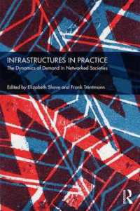 Infrastructures in Practice : The Dynamics of Demand in Networked Societies