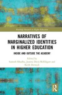 Narratives of Marginalized Identities in Higher Education : Inside and Outside the Academy (Routledge Research in Higher Education)