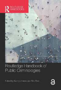 ラウトレッジ版　公共犯罪学ハンドブック<br>Routledge Handbook of Public Criminologies (Routledge International Handbooks)