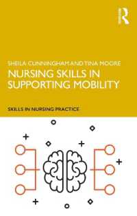 Nursing Skills in Supporting Mobility (Skills in Nursing Practice)