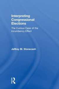 Interpreting Congressional Elections : The Curious Case of the Incumbency Effect